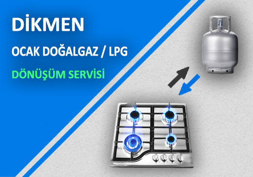 Dikmen Doğalgaz / LPG Ocak Dönüşümü